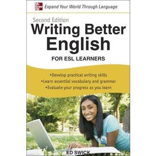 Writing Better English for ESL Learners, Second Edition