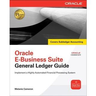 Oracle General Ledger Guide (4, 2009) | Melanie Cameron
