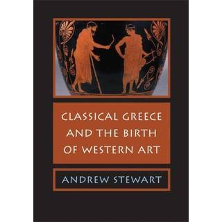 Classical Greece and the Birth of Western Art