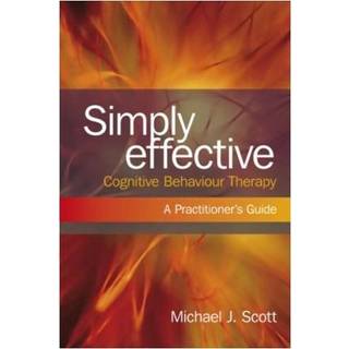 Simply Effective Cognitive Behaviour Therapy