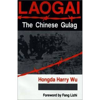 Laogai--the Chinese Gulag