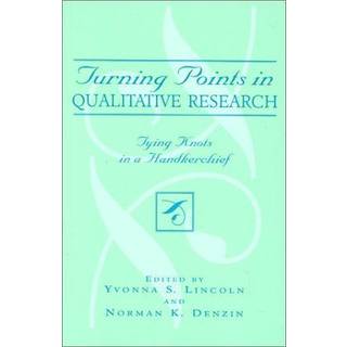 Turning Points in Qualitative Research