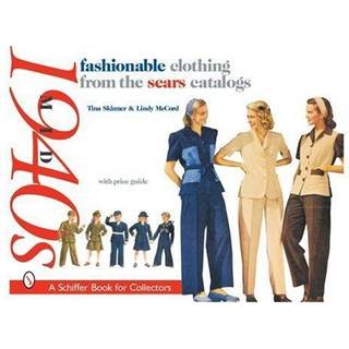 Fashionable Clothing from the Sears Catalogs