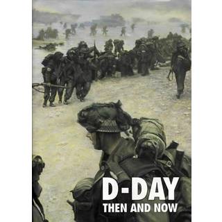 D-Day: Then and Now (Volume 2)