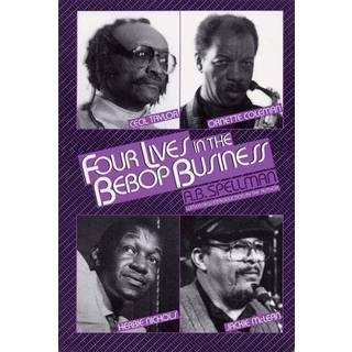 4 Lives in the Bebop Business