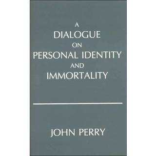 A Dialogue on Personal Identity and Immortality