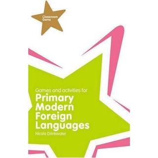Classroom Gems: Games and Activities for Primary Modern Foreign Languages