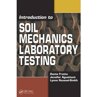 Introduction to Soil Mechanics Laboratory Testing