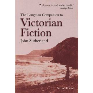 The Longman Companion to Victorian Fiction