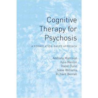 Cognitive Therapy for Psychosis