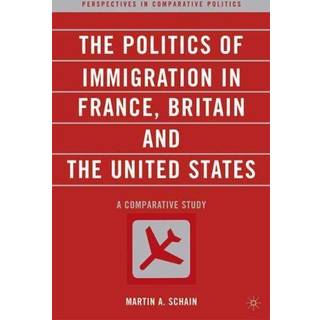The Politics of Immigration in France, Britain, and the United States