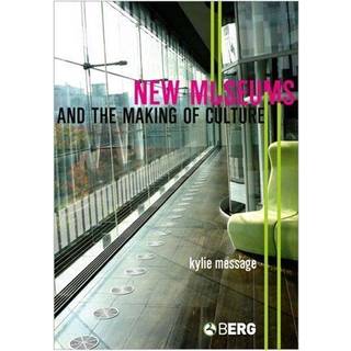 New Museums and the Making of Culture