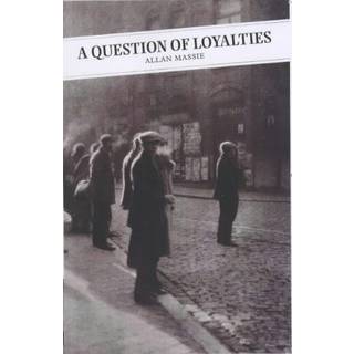 A Question Of Loyalties