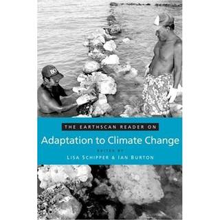 The Earthscan Reader on Adaptation to Climate Change
