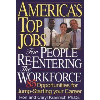 America's Top Jobs for People Re-Entering the Workforce