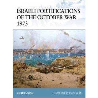Israeli Fortifications of the October War 1973