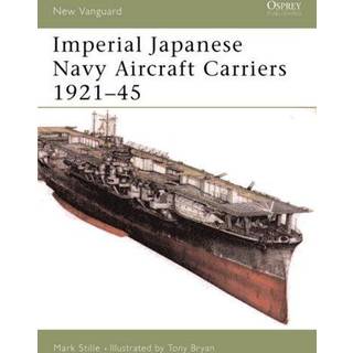 Imperial Japanese Navy Aircraft Carriers, 1921-45
