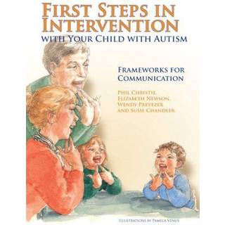 First Steps in Intervention with Your Child with Autism