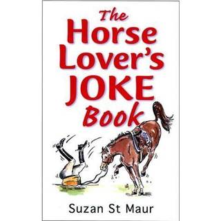 The Horse Lover's Joke Book