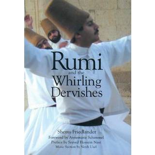 Rumi and the Whirling Dervishes