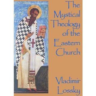 The Mystical Theology of the Eastern Church