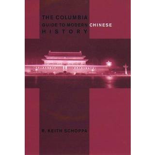 The Columbia Guide to Modern Chinese History