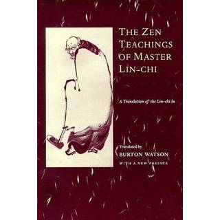 The Zen Teachings of Master Lin-Chi
