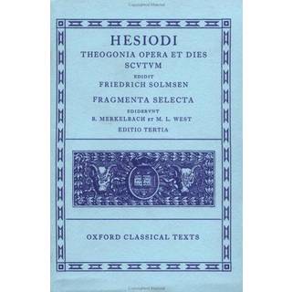 Hesiod Theogonia, Opera et Dies, Scutum, Fragmenta Selecta