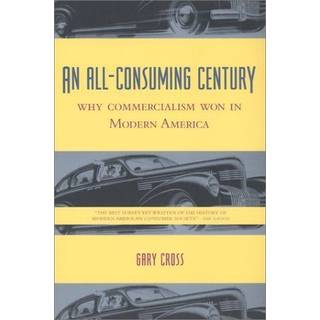 An All-Consuming Century