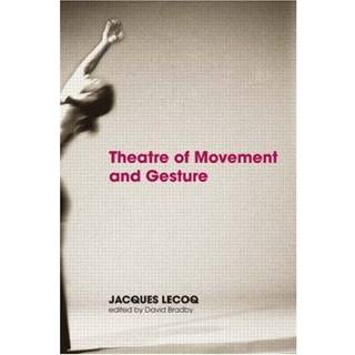 Theatre of Movement and Gesture