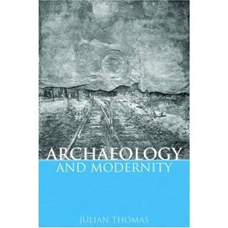 Archaeology and Modernity