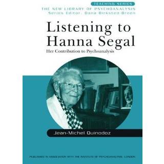 Listening to Hanna Segal