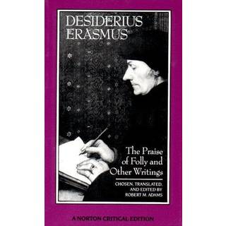 The Praise of Folly and Other Writings