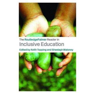The RoutledgeFalmer Reader in Inclusive Education