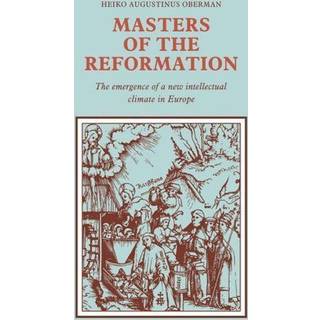 Masters of the Reformation