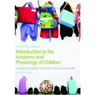 Introduction to the Anatomy and Physiology of Children