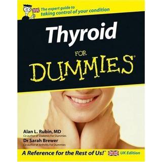 Thyroid For Dummies, UK Edition