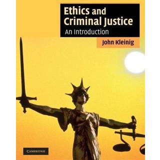 Ethics and Criminal Justice