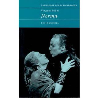 Vincenzo Bellini: Norma