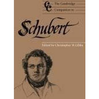 The Cambridge Companion to Schubert