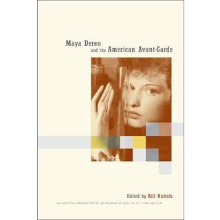 Maya Deren and the American Avant-Garde