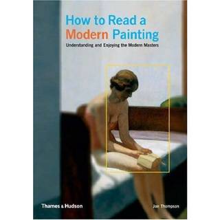 How to Read a Modern Painting