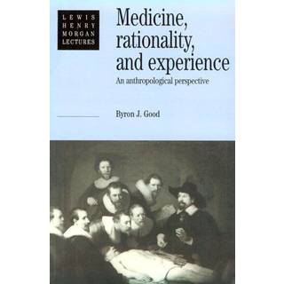 Medicine, Rationality and Experience