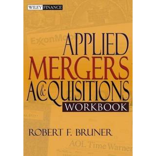 Applied Mergers and Acquisitions Workbook