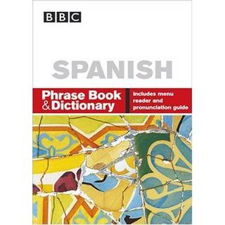 BBC SPANISH PHRASE BOOK & DICTIONARY