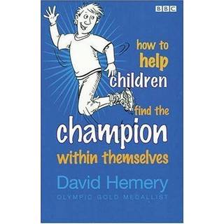 How to Help Children Find the Champion Inside Themselves