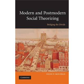 Modern and Postmodern Social Theorizing