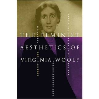 The Feminist Aesthetics of Virginia Woolf