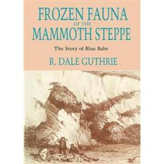 Frozen Fauna of the Mammoth Steppe
