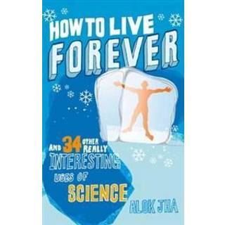 How to Live Forever